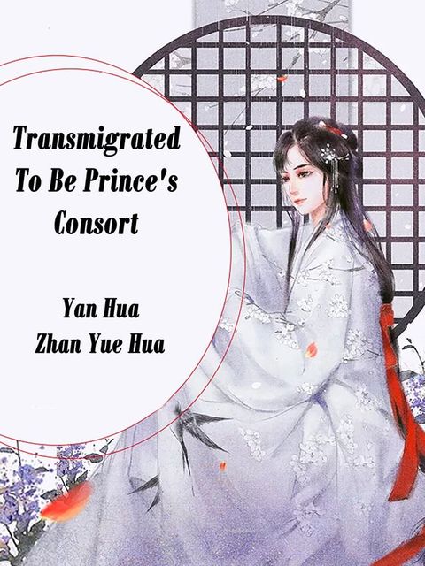 Transmigrated To Be Prince's Consort(Kobo/電子書)