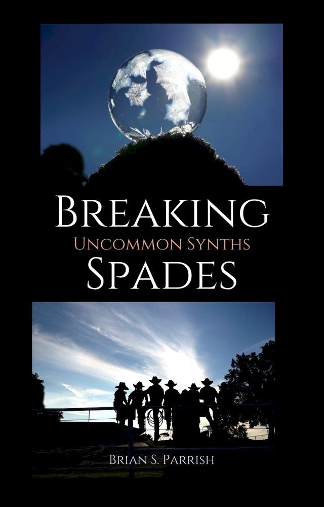  Breaking Spades: Uncommon Synths(Kobo/電子書)