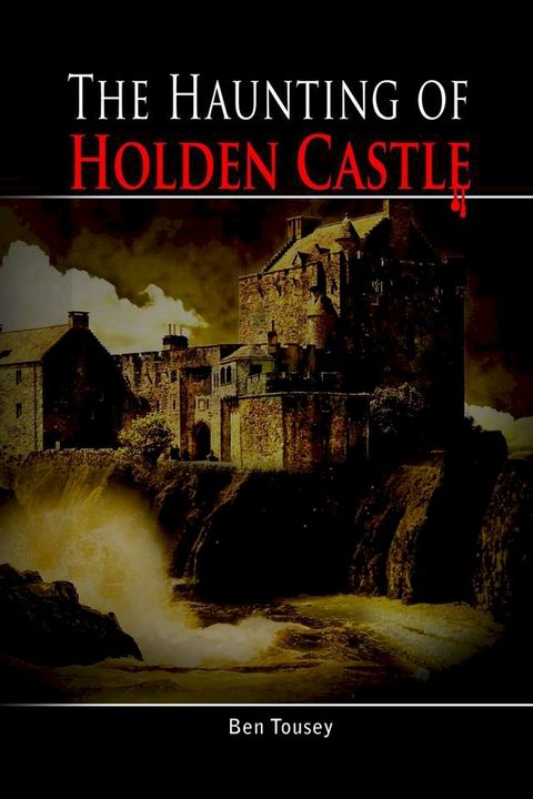 The Haunting of Holding Castle(Kobo/電子書)