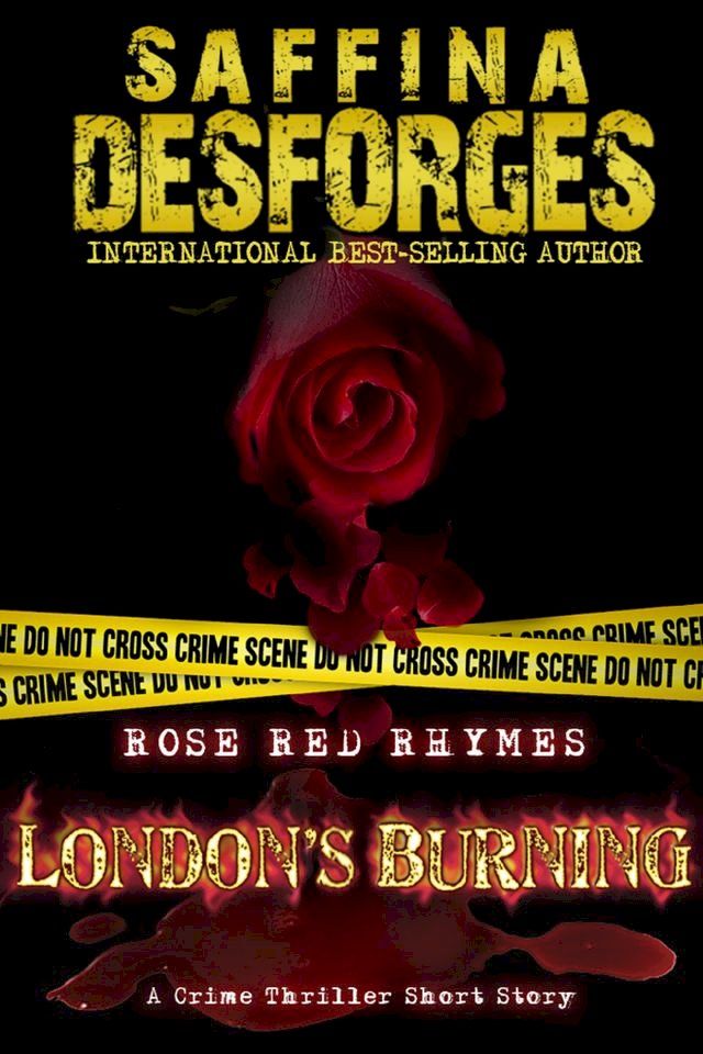  London's Burning (Rose Red Rhymes #3) A crime thriller short story(Kobo/電子書)