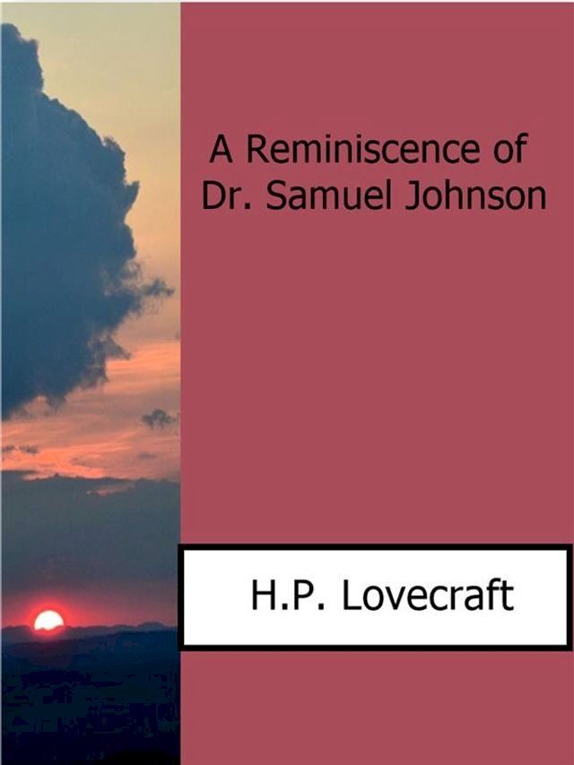  A Reminiscence of Dr. Samuel Johnson(Kobo/電子書)