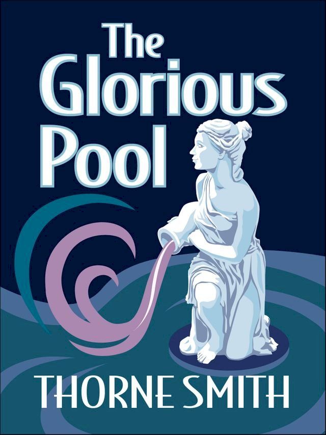  The Glorious Pool(Kobo/電子書)