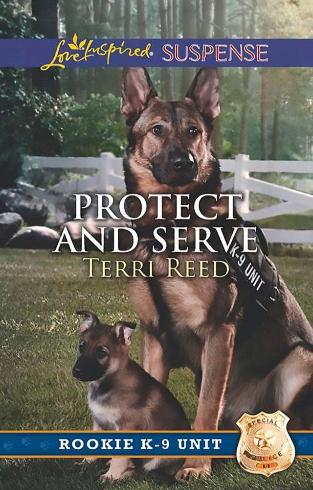  Protect And Serve (Rookie K-9 Unit, Book 1) (Mills & Boon Love Inspired Suspense)(Kobo/電子書)