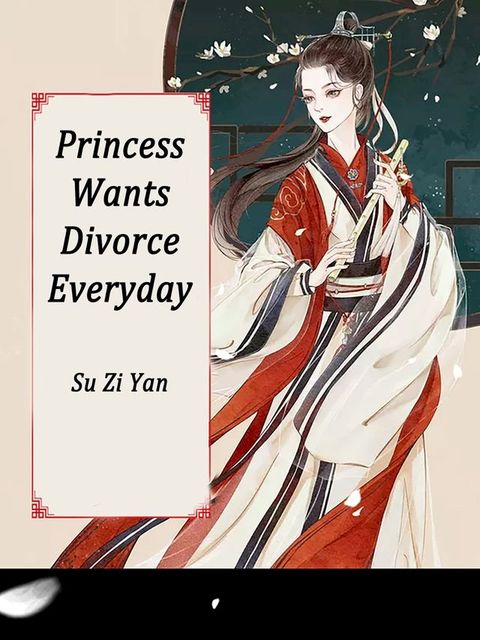 Princess Wants Divorce Everyday(Kobo/電子書)