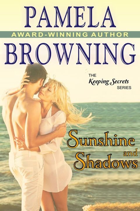 Sunshine and Shadows (The Keeping Secrets Series, Book 3)(Kobo/電子書)