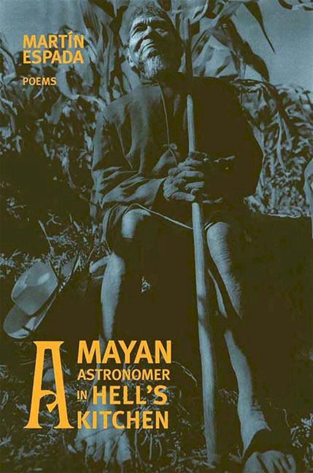  A Mayan Astronomer in Hell's Kitchen: Poems(Kobo/電子書)