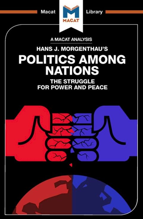 An Analysis of Hans J. Morgenthau's Politics Among Nations(Kobo/電子書)