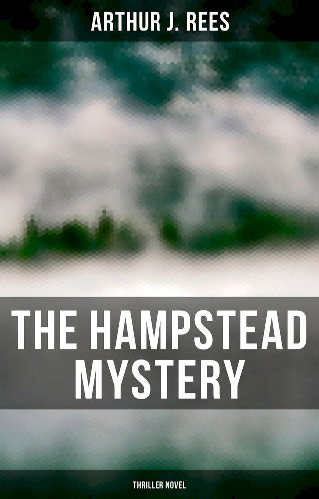  The Hampstead Mystery (Thriller Novel)(Kobo/電子書)