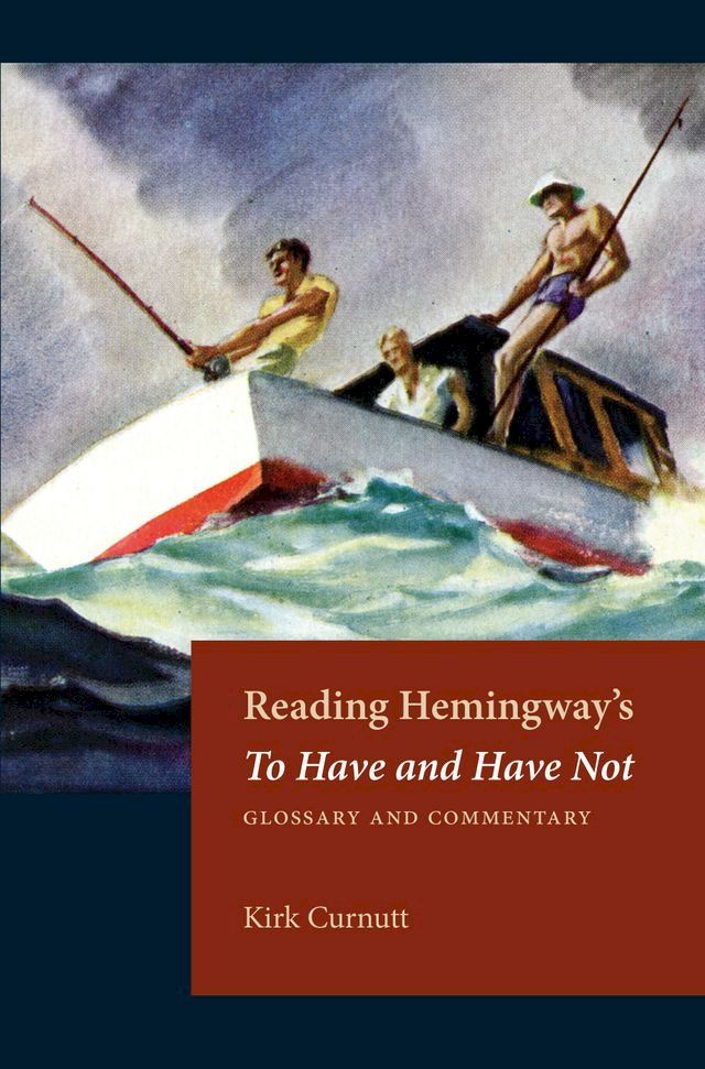  Reading Hemingway's To Have and Have Not(Kobo/電子書)