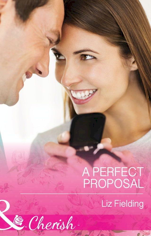  A Perfect Proposal (Mills & Boon Cherish)(Kobo/電子書)