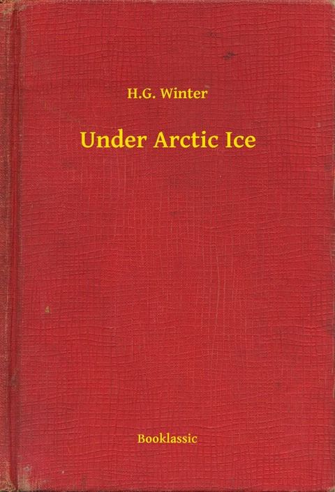 Under Arctic Ice(Kobo/電子書)