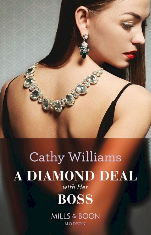 A Diamond Deal With Her Boss (Mills & Boon Modern)(Kobo/電子書)