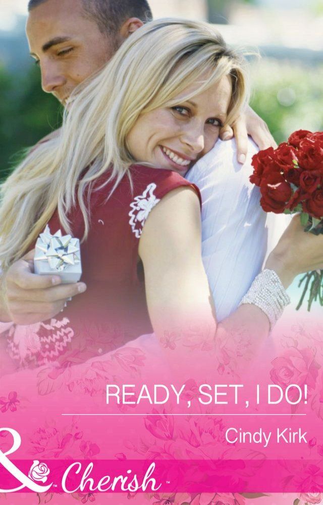  Ready, Set, I Do! (Rx for Love, Book 12) (Mills & Boon Cherish)(Kobo/電子書)