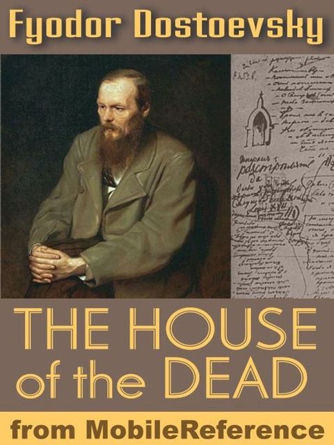 The House of the Dead: or Prison life in Siberia (Mobi Classics)(Kobo/電子書)