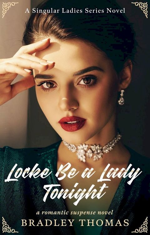 Locke Be A Lady Tonight(Kobo/電子書)