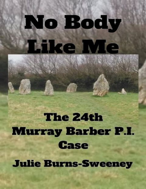 No Body Like Me : The 24th Murray Barber P. I. Case(Kobo/電子書)