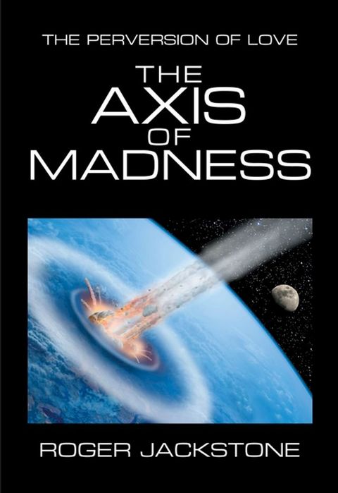 The Axis of Madness(Kobo/電子書)