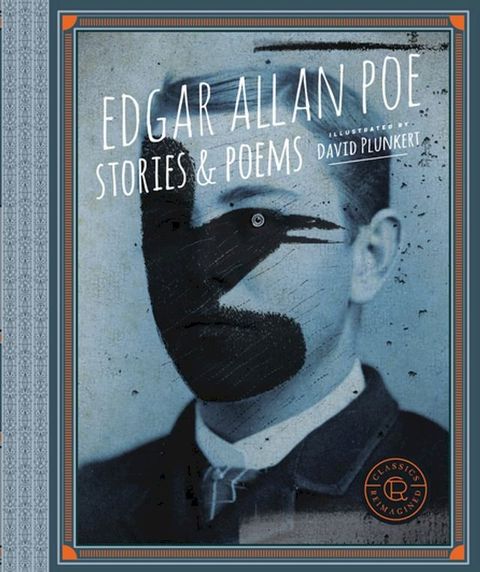 Classics Reimagined, Edgar Allan Poe(Kobo/電子書)