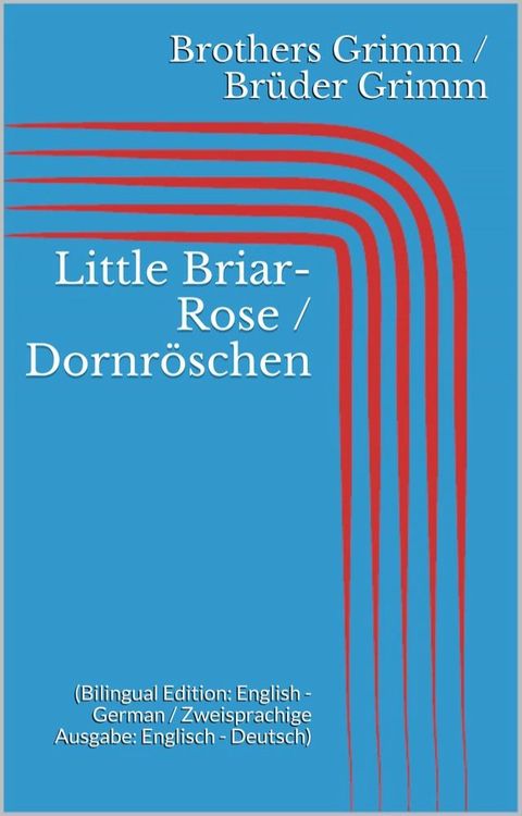 Little Briar-Rose / Dornr&ouml;schen(Kobo/電子書)