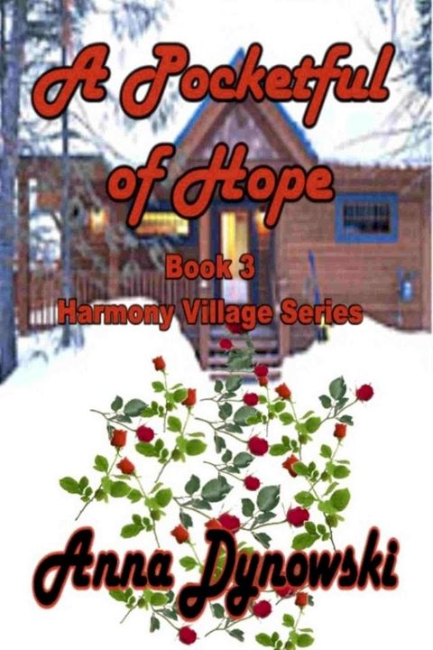 A Pocketful of Hope: Harmony Village Series, Vol. 3(Kobo/電子書)