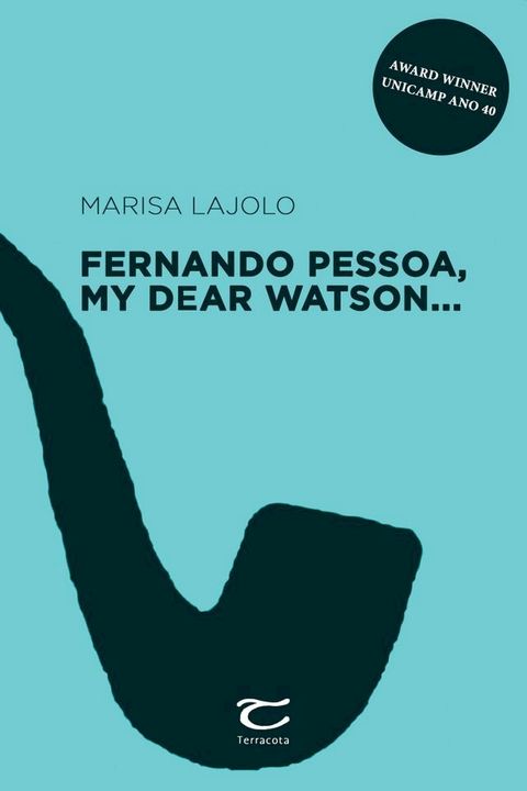 Fernando Pessoa, my dear Watson(Kobo/電子書)