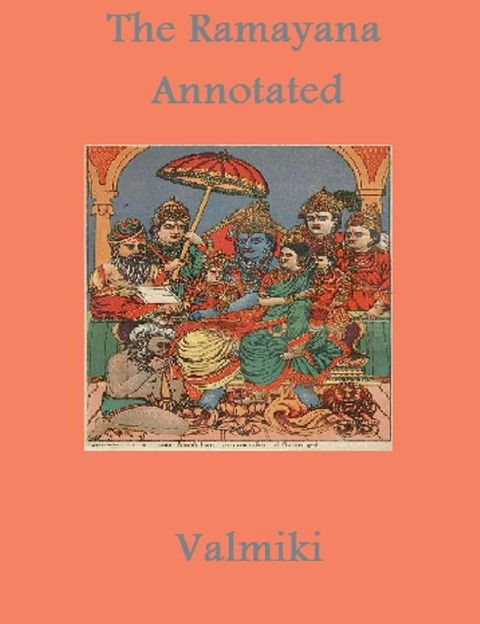 The Ramayana (Annotated)(Kobo/電子書)