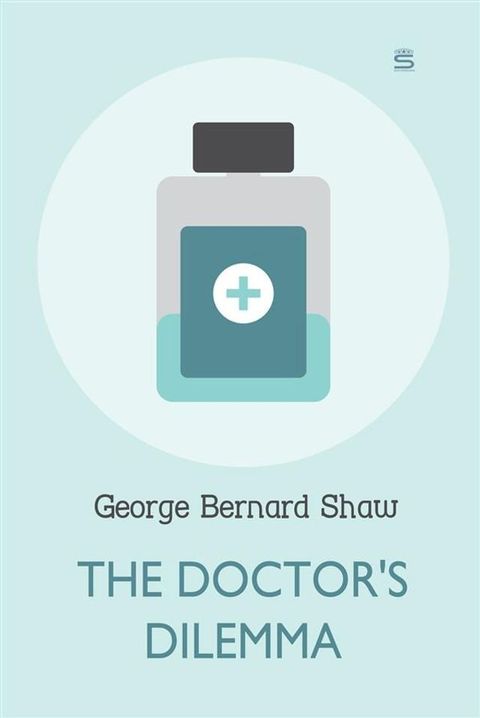 The Doctor's Dilemma(Kobo/電子書)