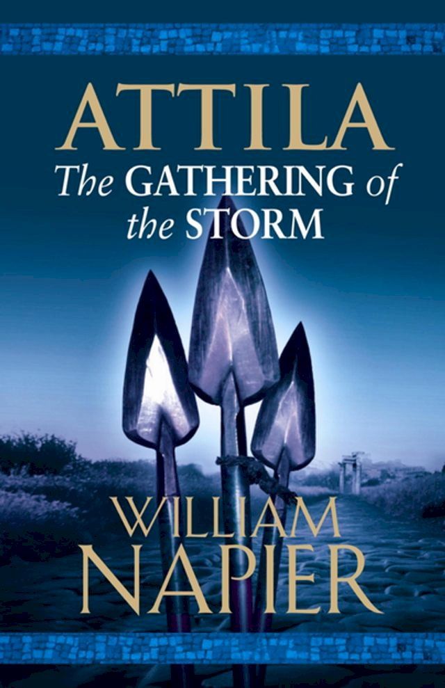  Attila: The Gathering of the Storm(Kobo/電子書)