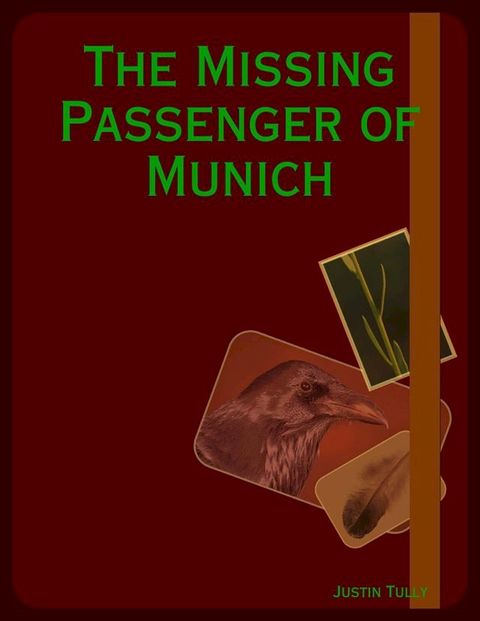 The Missing Passenger of Munich(Kobo/電子書)