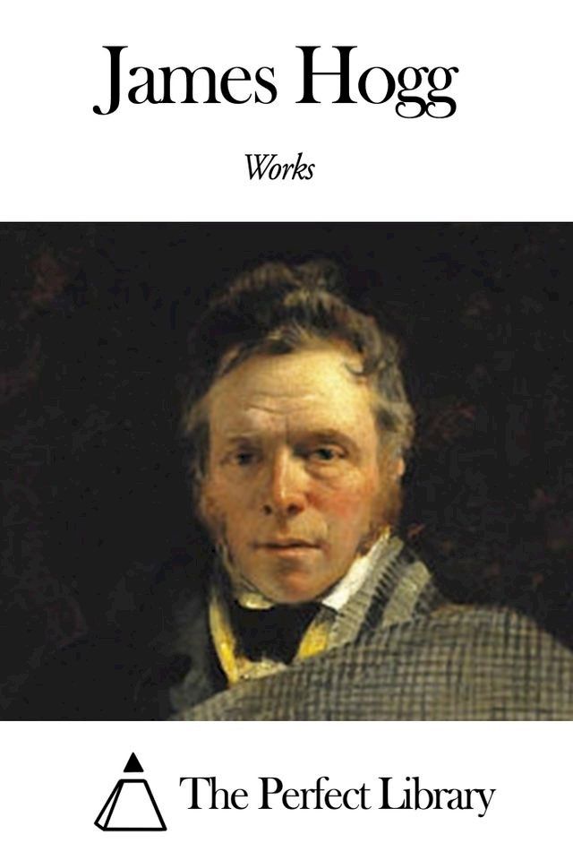  Works of James Hogg(Kobo/電子書)