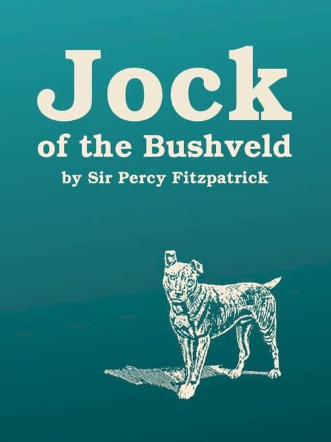 Jock of the Bushveld(Kobo/電子書)