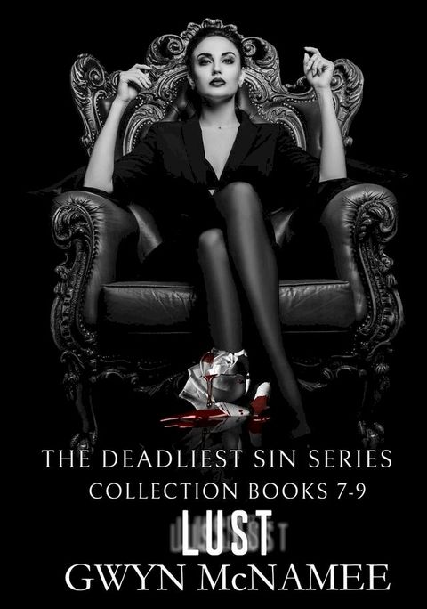 The Deadliest Sin Series Collection Books 7-9: Lust(Kobo/電子書)