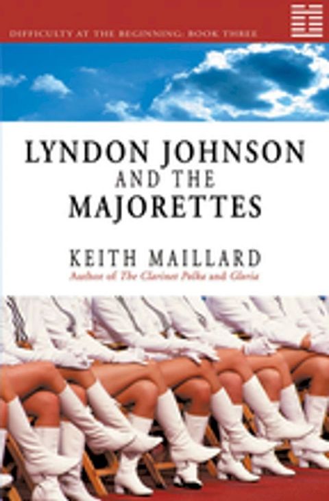 Lyndon Johnson and the Majorettes(Kobo/電子書)