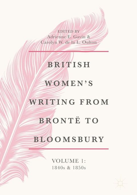 British Women's Writing from Brontë to Bloomsbury, Volume 1(Kobo/電子書)