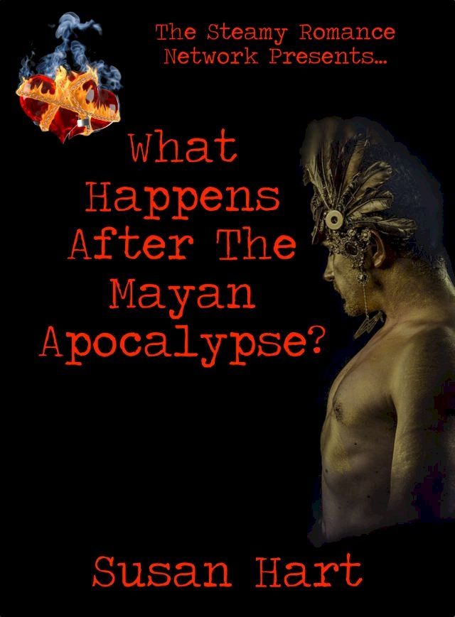  What Happens After The Mayan Apocalypse?(Kobo/電子書)