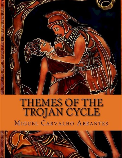 Themes of the Trojan Cycle(Kobo/電子書)