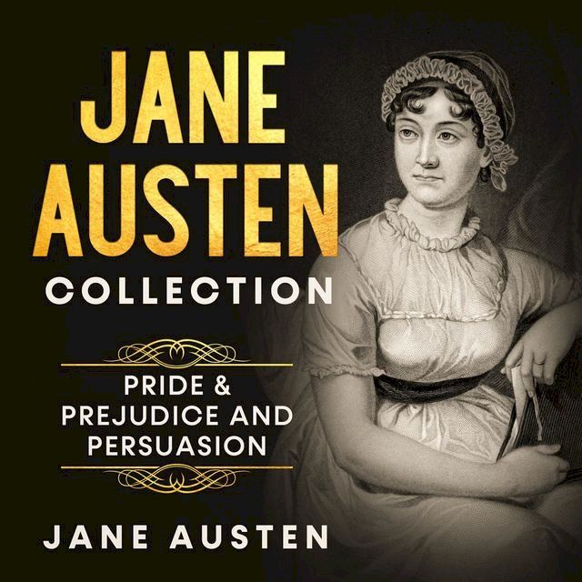  Jane Austen Collection - Pride & Prejudice and Persuasion(Kobo/電子書)