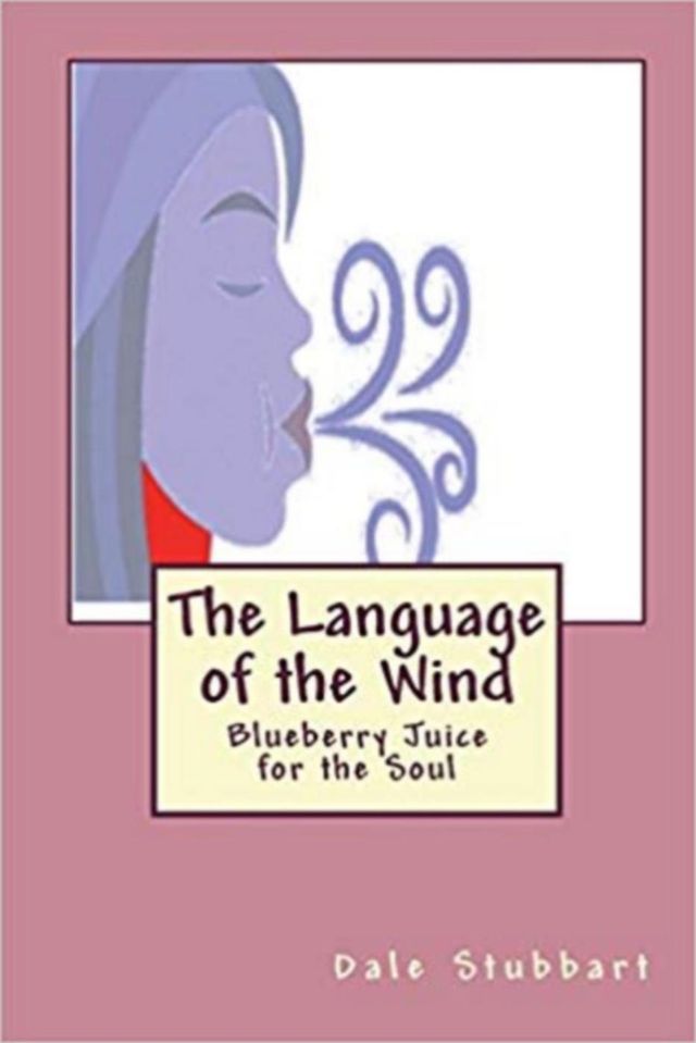  The Language of the Wind: Blueberry Juice for the Soul(Kobo/電子書)