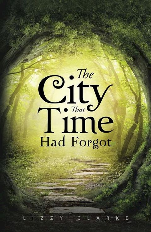 The City That Time Had Forgot(Kobo/電子書)