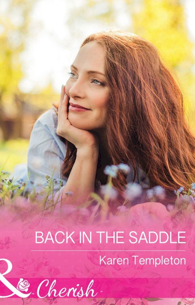  Back In The Saddle (Wed in the West, Book 8) (Mills & Boon Cherish)(Kobo/電子書)