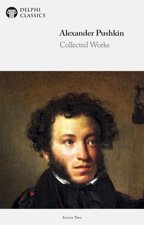 Collected Works of Alexander Pushkin (Delphi Classics)(Kobo/電子書)