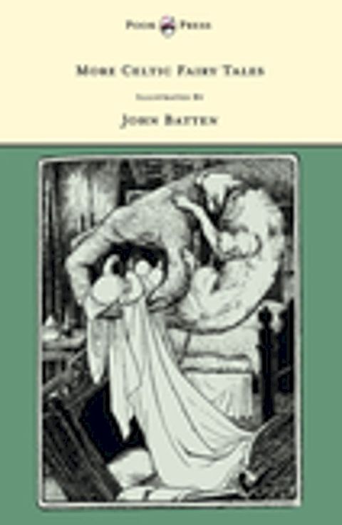 More Celtic Fairy Tales - Illustrated by John D. Batten(Kobo/電子書)