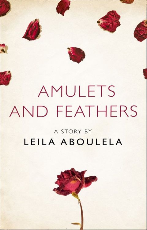 Amulets and Feathers: A Story from the collection, I Am Heathcliff(Kobo/電子書)