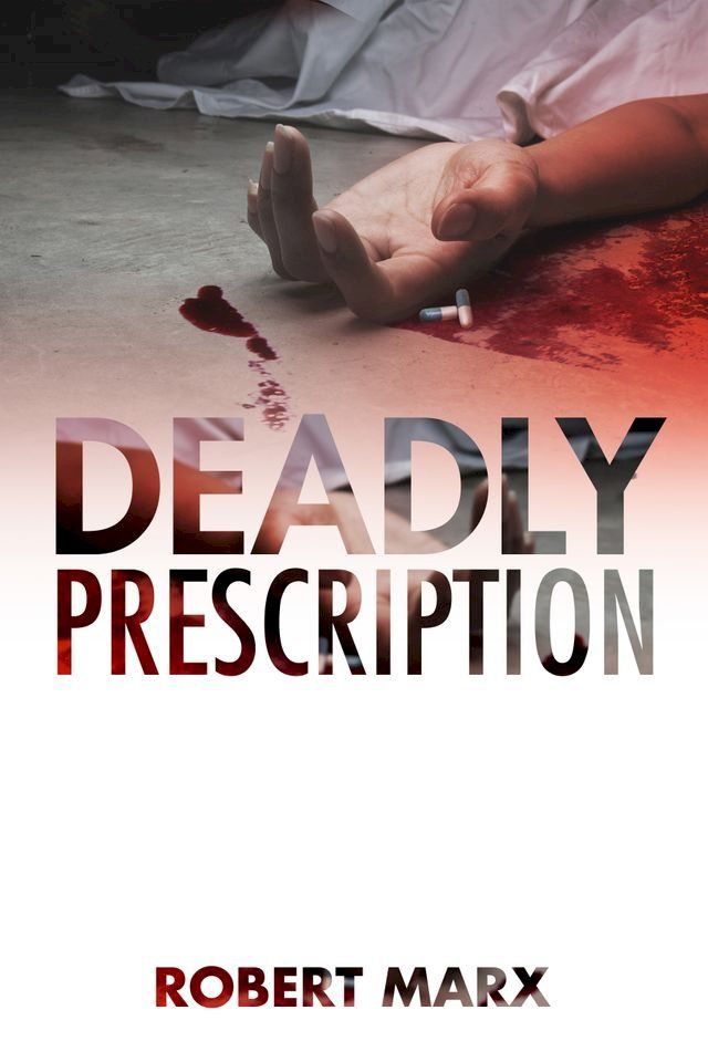  Deadly Prescription(Kobo/電子書)