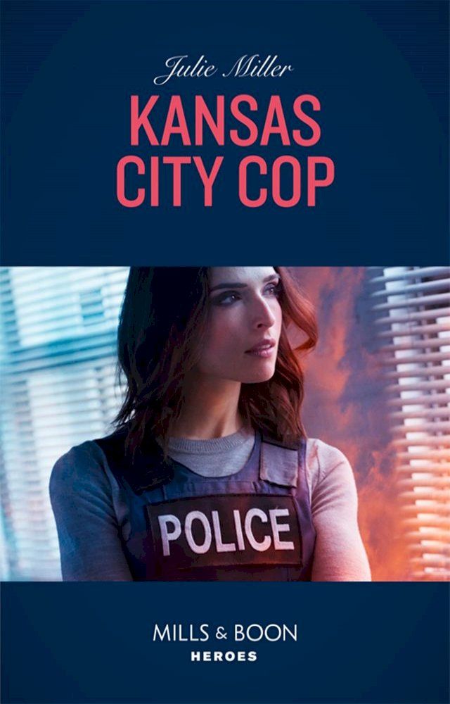  Kansas City Cop (The Precinct, Book 10) (Mills & Boon Heroes)(Kobo/電子書)