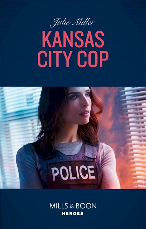 Kansas City Cop (The Precinct, Book 10) (Mills & Boon Heroes)(Kobo/電子書)