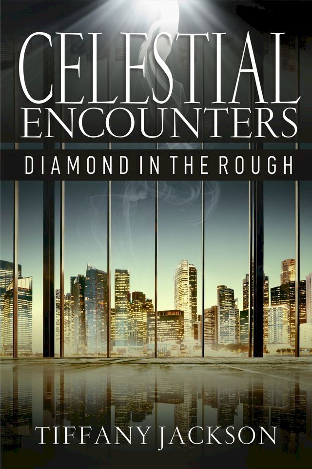  Celestial Encounters: Diamond in the Rough(Kobo/電子書)