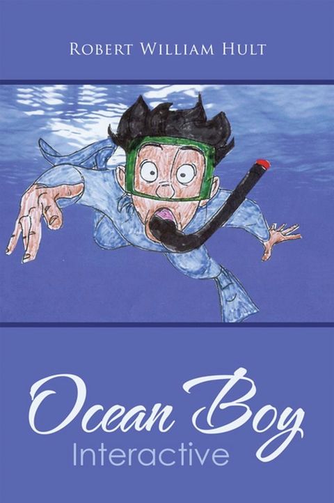 Ocean Boy Interactive(Kobo/電子書)