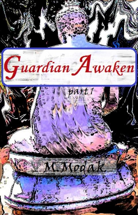 Guardian Awaken(Kobo/電子書)