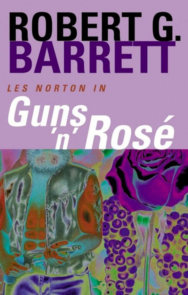  Guns 'n' Rose: A Les Norton Novel 10(Kobo/電子書)